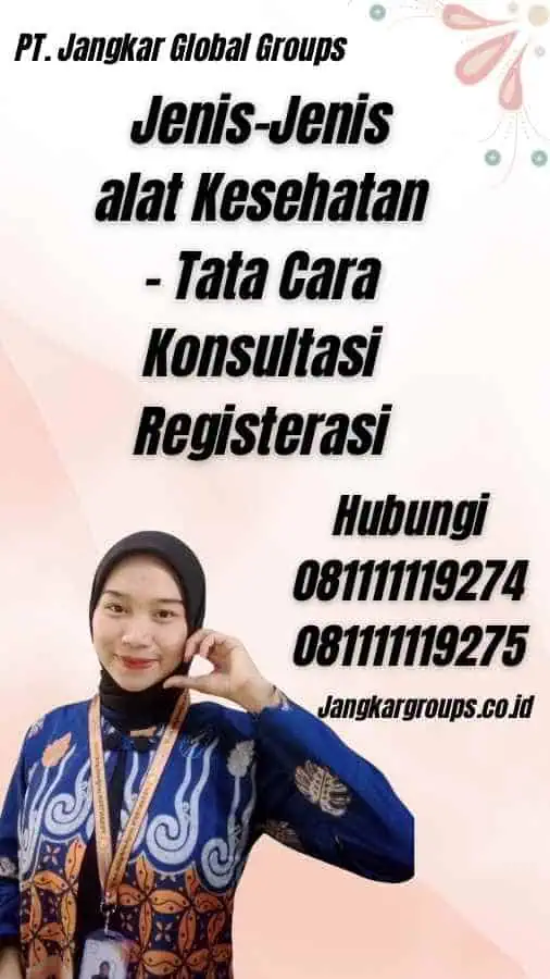 Jenis-Jenis alat Kesehatan - Tata Cara Konsultasi Registerasi