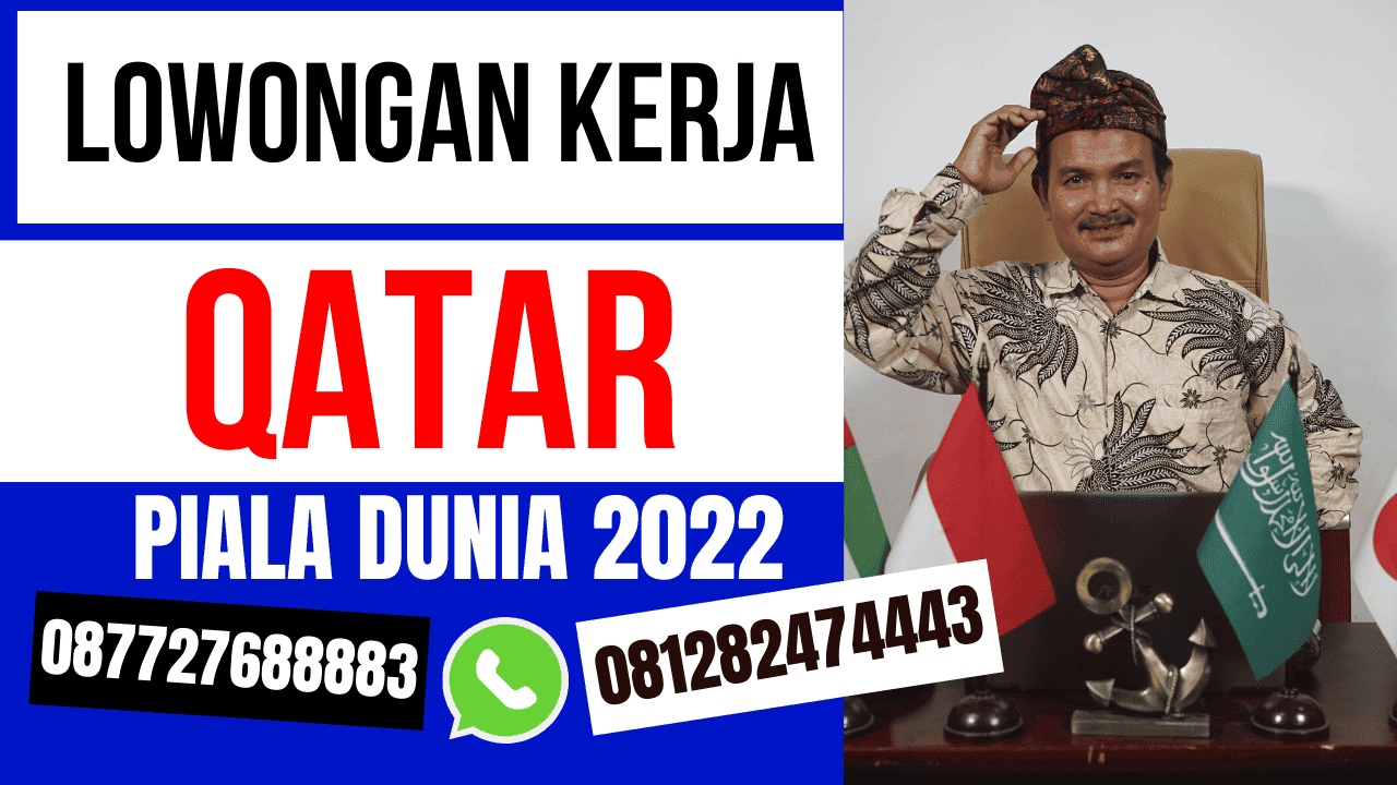 LOWONGA KERJA QATAR PIALA DUNIA 2022