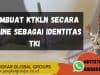 MEMBUAT KTKLN SECARA ONLINE SEBAGAI IDENTITAS TKI