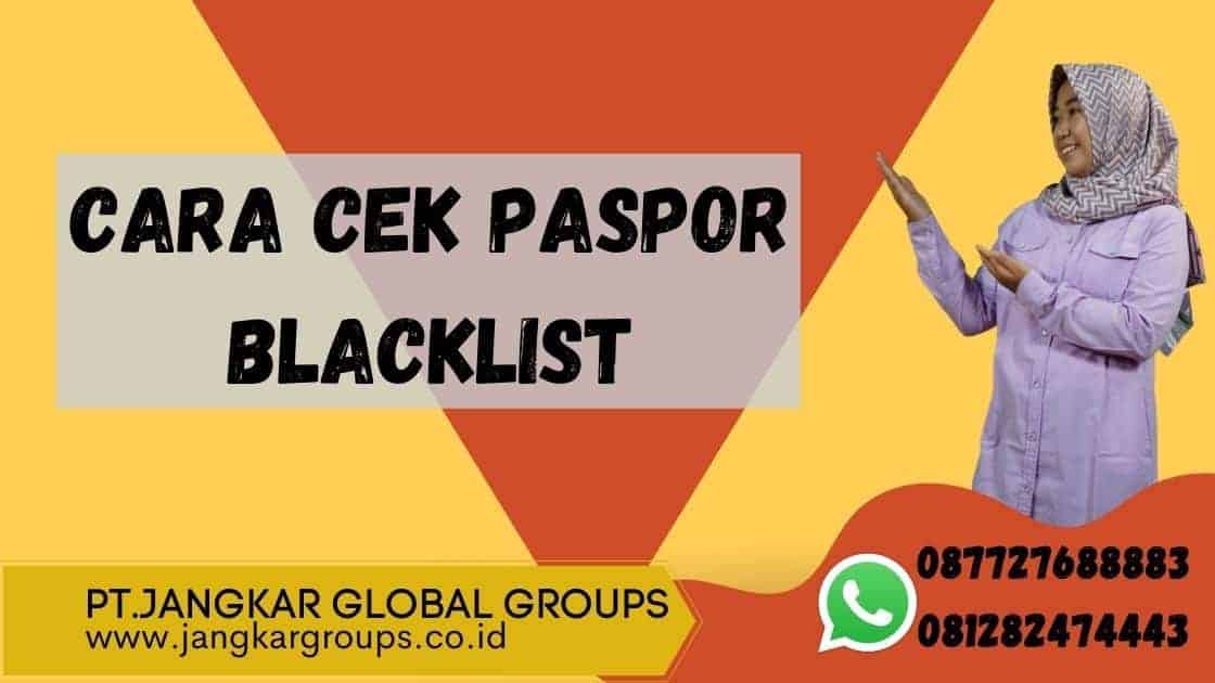 cara cek paspport blacklist
