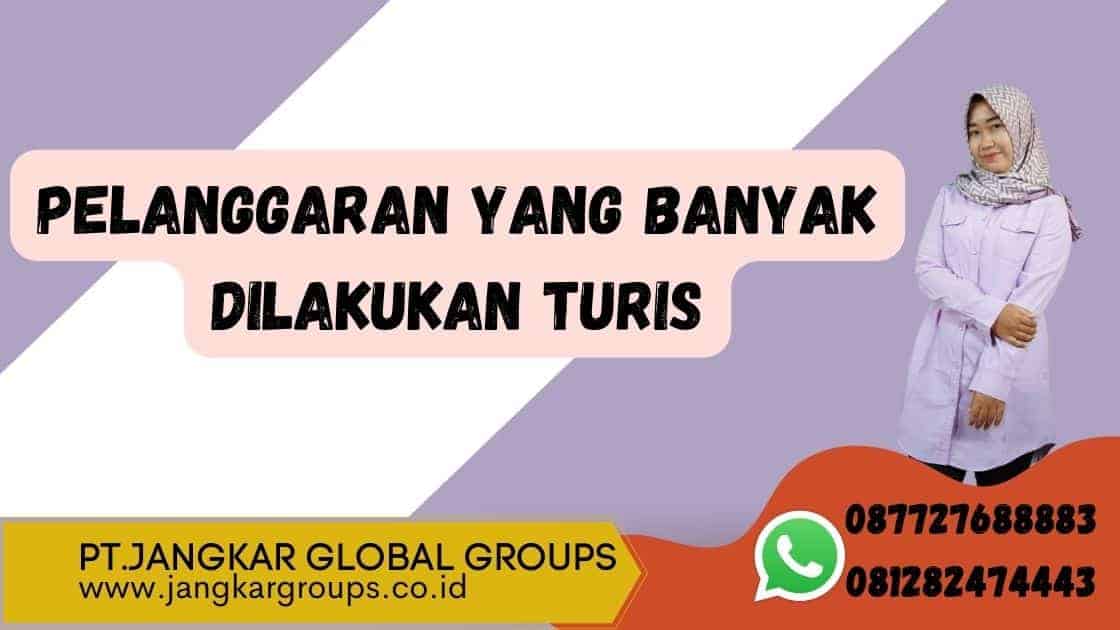 Pelanggaran yang banyak dilakukan turis