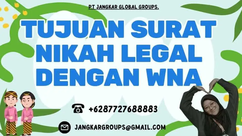 Tujuan Surat Nikah Legal Dengan WNA