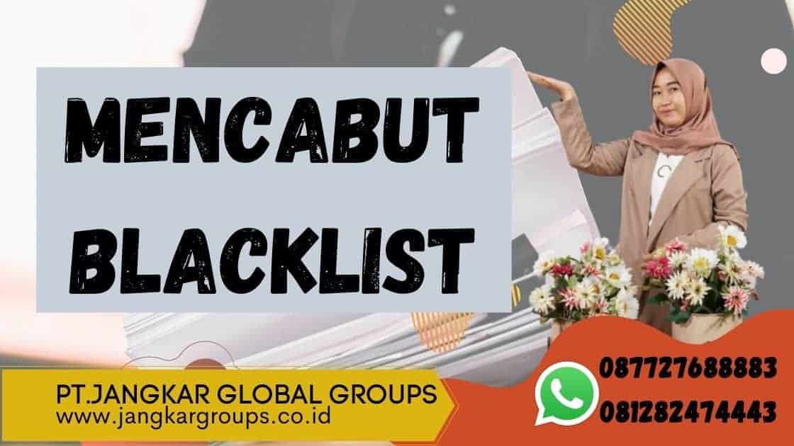 mencabut blacklist