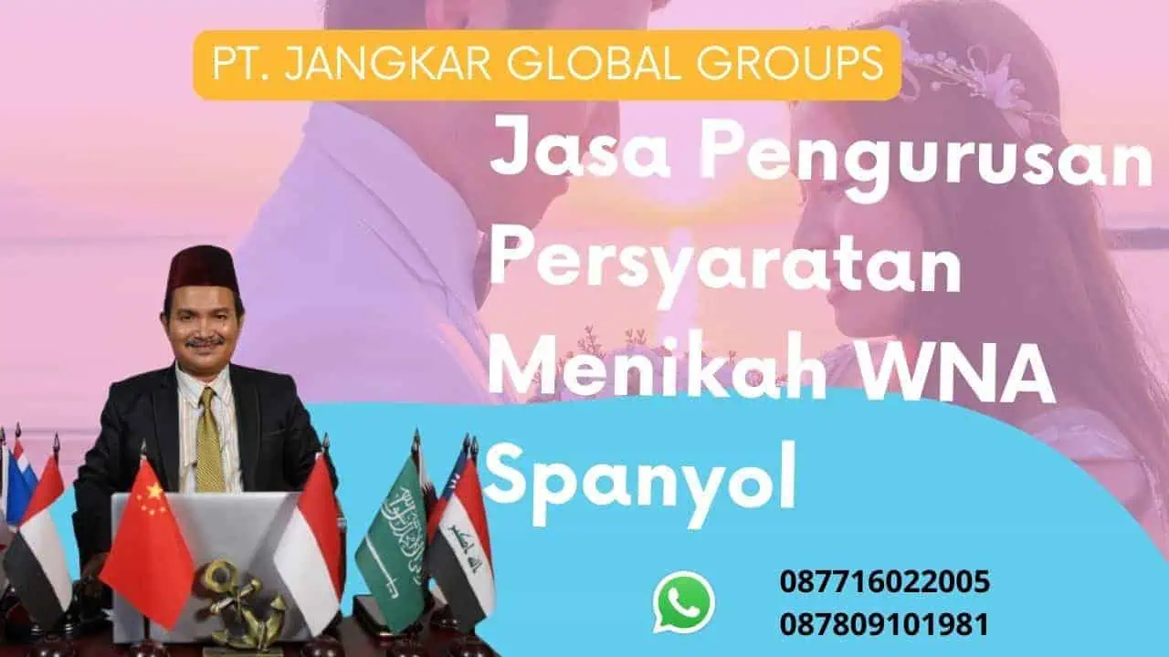 Jasa Pengurusan Persyaratan Menikah WNA Spanyol