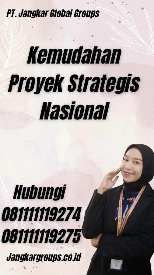 Kemudahan Proyek Strategis Nasional