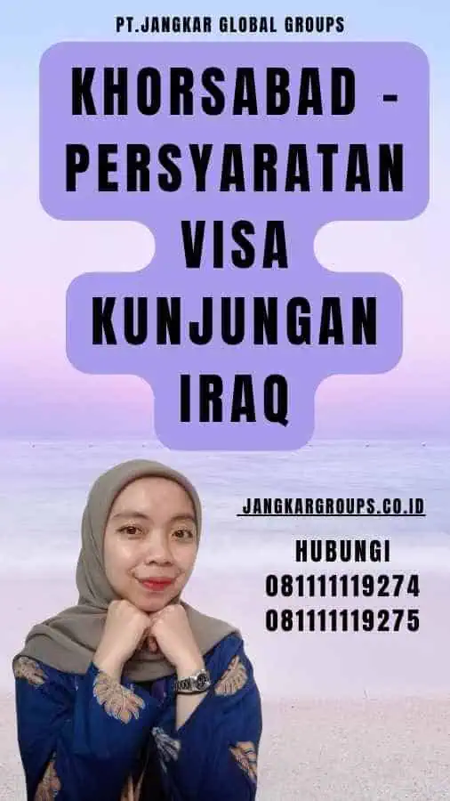 Khorsabad - Persyaratan Visa Kunjungan Iraq