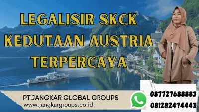 Legalisir SKCK Kedutaan Austria Terpercaya