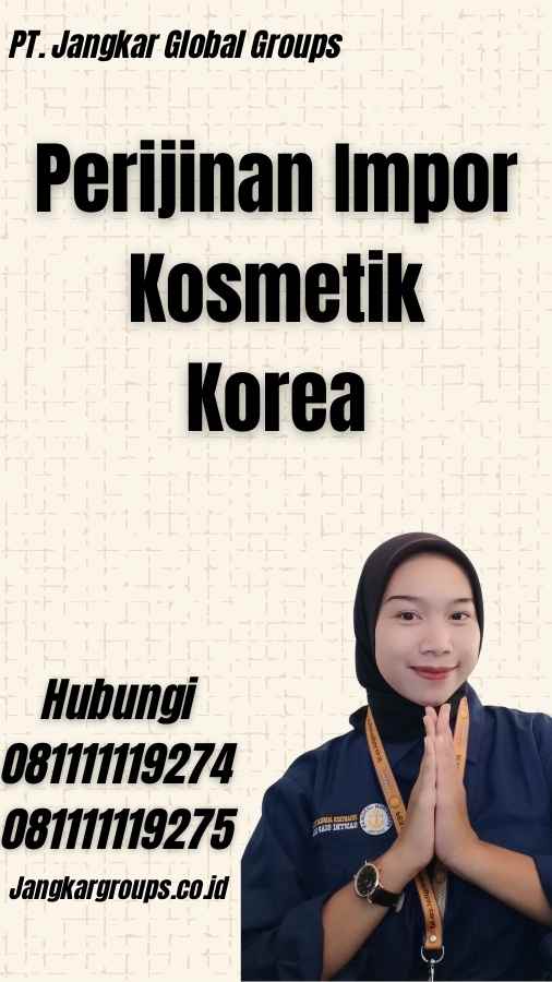 Perijinan Impor Kosmetik Korea