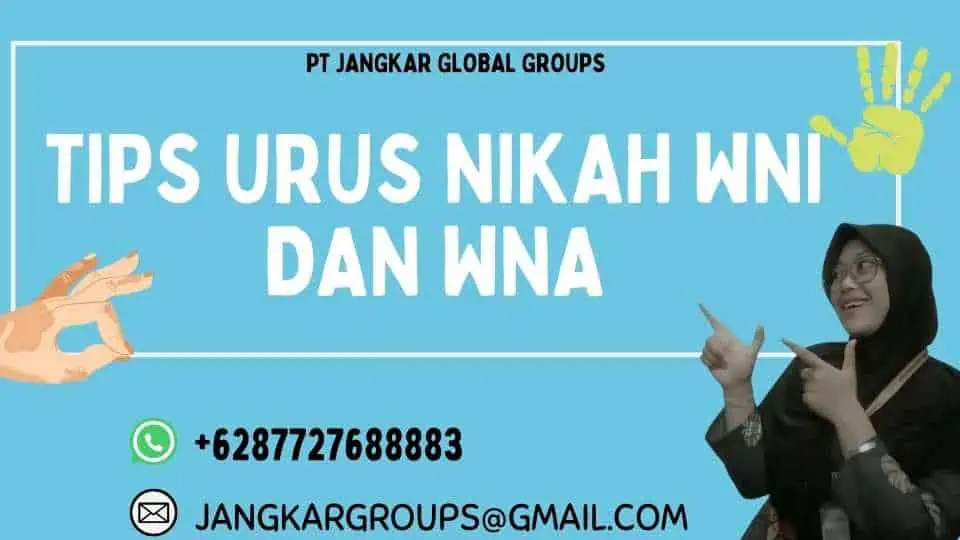 Tips Urus Nikah WNI dan WNA