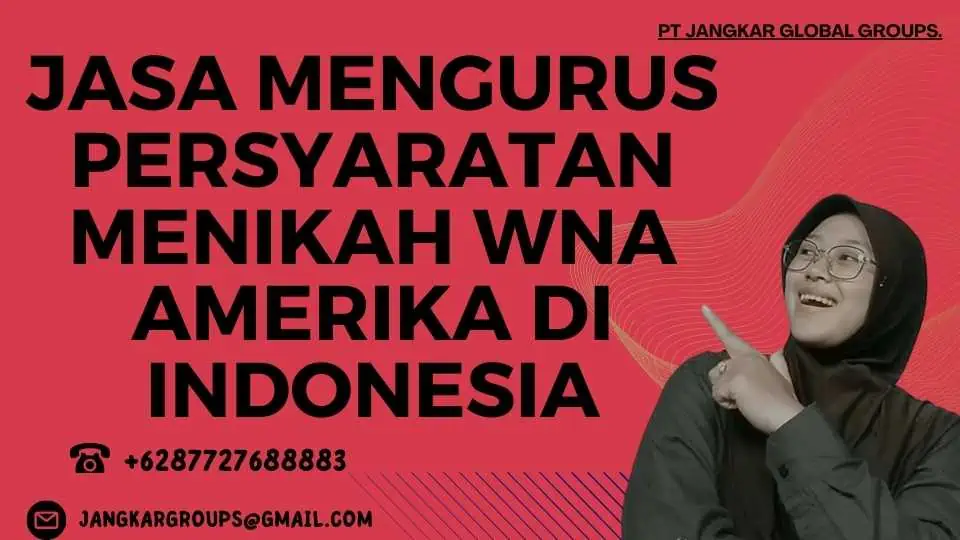 Jasa Mengurus Persyaratan Menikah WNA Amerika di Indonesia