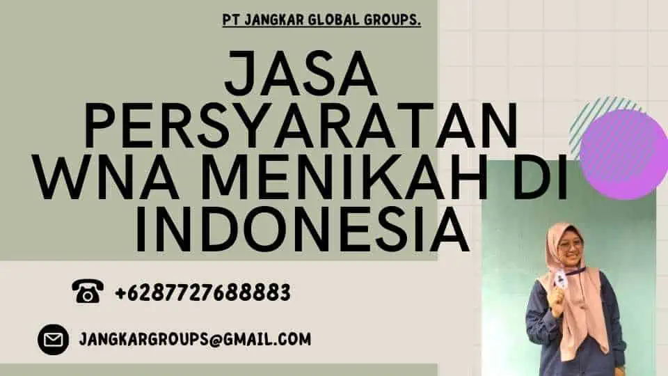 Jasa Persyaratan WNA Menikah di Indonesia