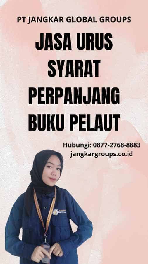 Jasa Urus Syarat Perpanjang Buku Pelaut