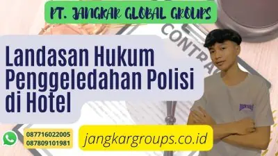 Landasan Hukum Penggeledahan Polisi di Hotel