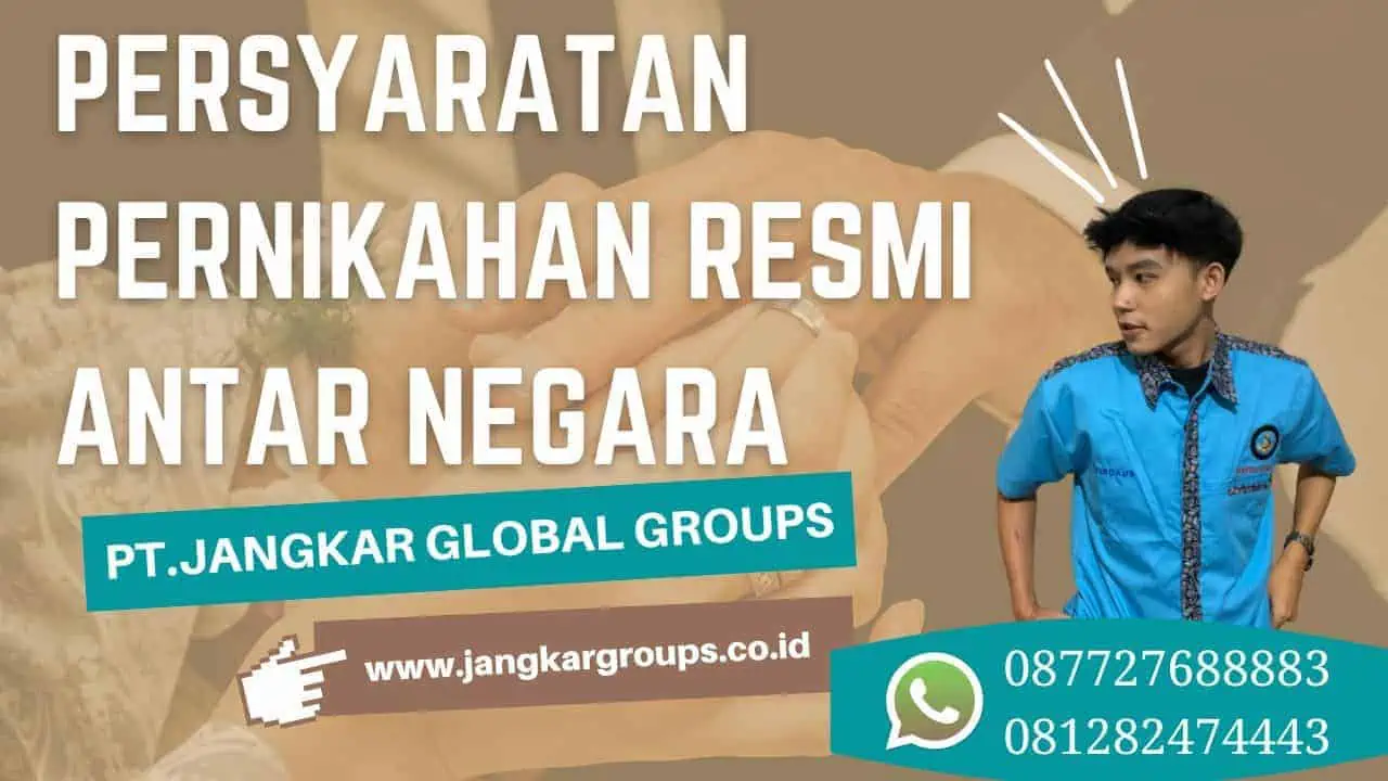 Persyaratan Pernikahan Resmi Antar Negara