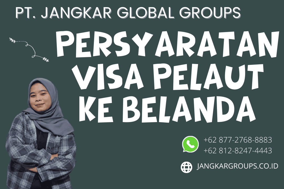 Persyaratan Visa Pelaut ke Belanda