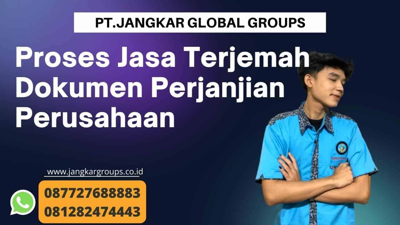 Proses Jasa Terjemah Dokumen Perjanjian Perusahaan