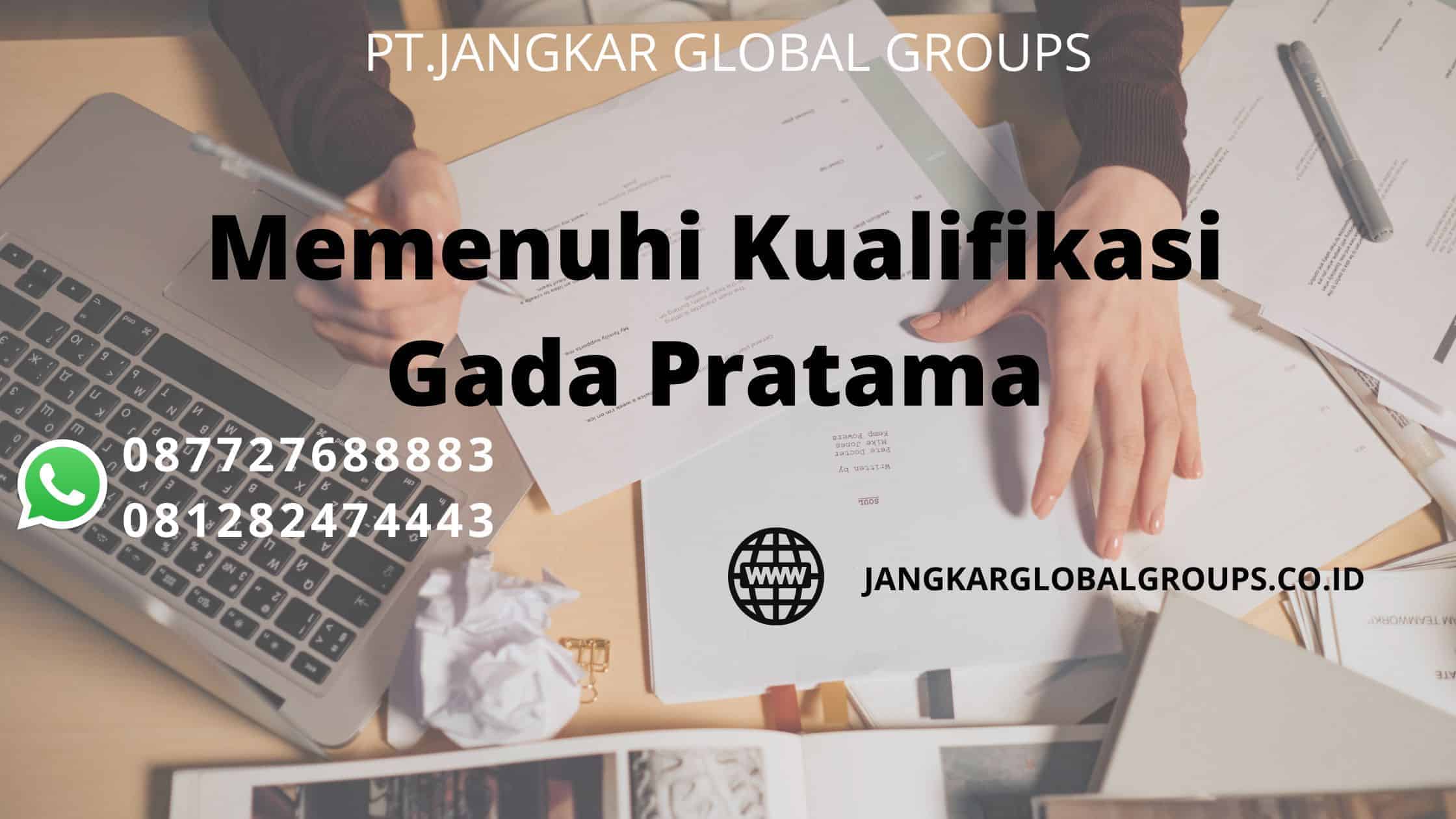 MemenuMemenuhi Kualifikasi Gada Pratamahi Kualifikasi Gada Pratama