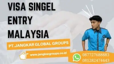 Visa Singel Entry Malaysia