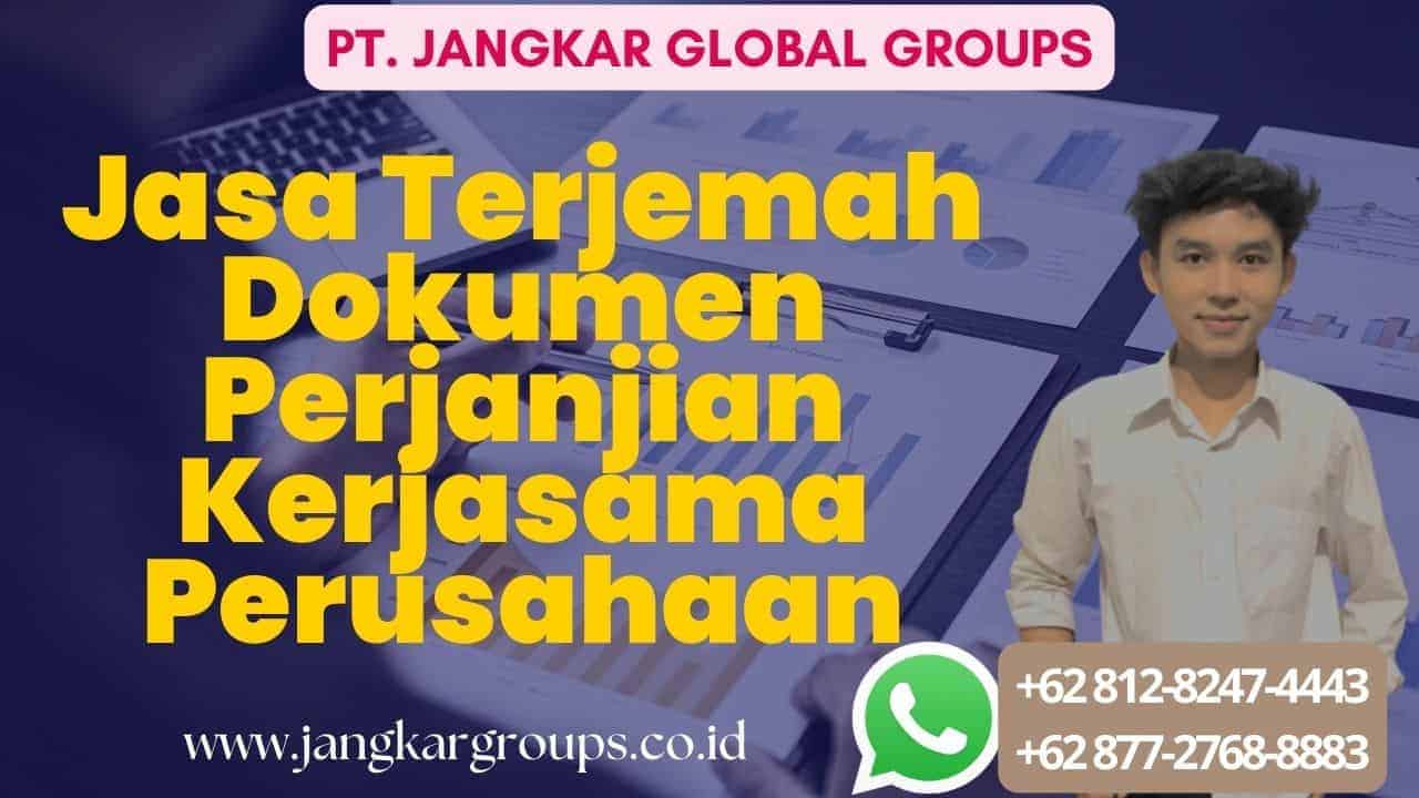 Jasa Terjemah Dokumen Perjanjian Kerjasama Perusahaan