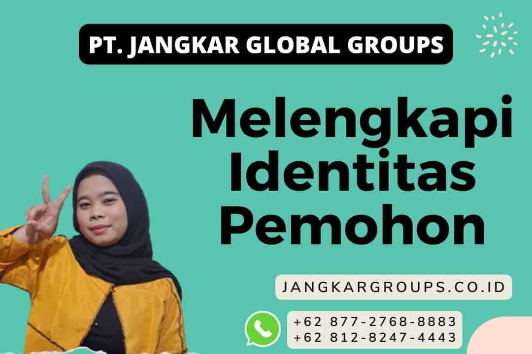 Melengkapi Identitas Pemohon