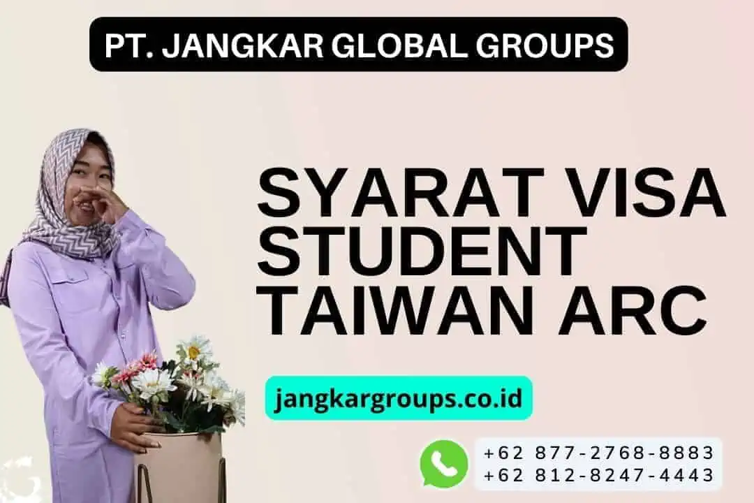 Syarat visa student taiwan ARC