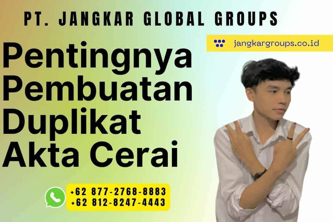 Pentingnya Pembuatan Duplikat Akta Cerai