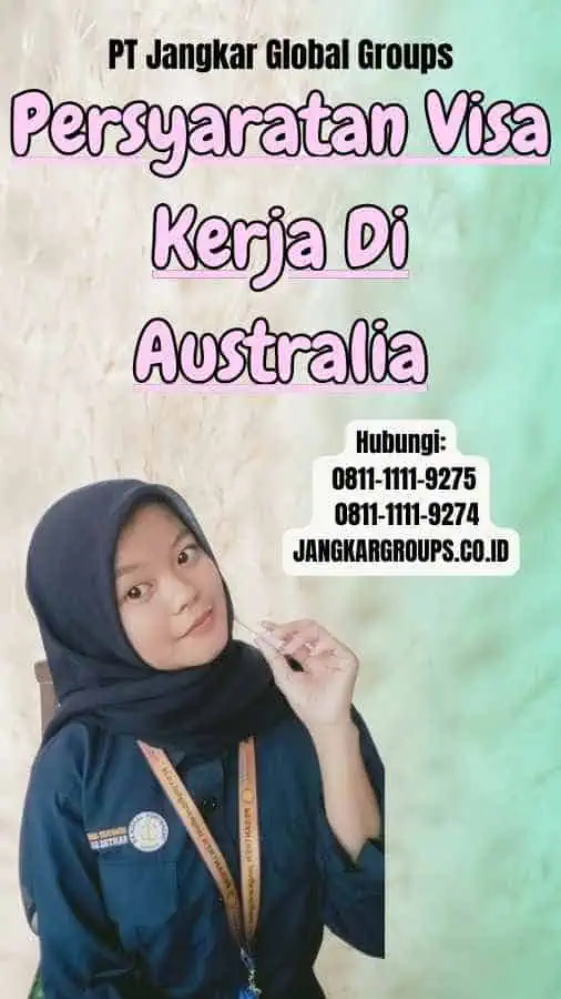 Persyaratan Visa Kerja Di Australia