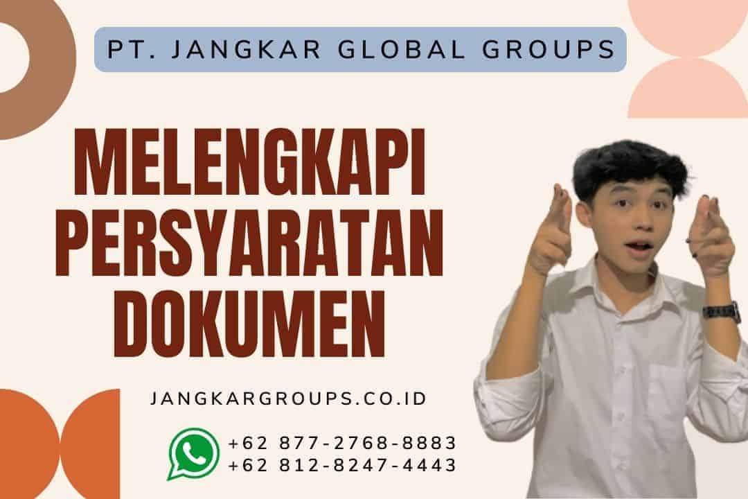Melengkapi Persyaratan Dokumen
