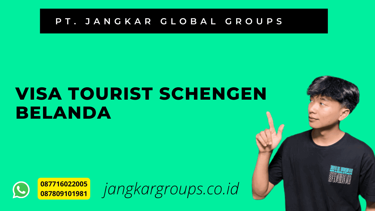 Visa Tourist Schengen Belanda