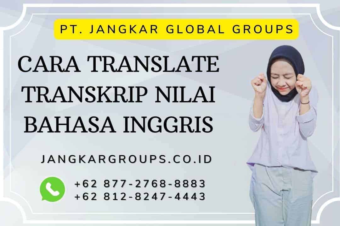 cara translate transkrip nilai bahasa inggris