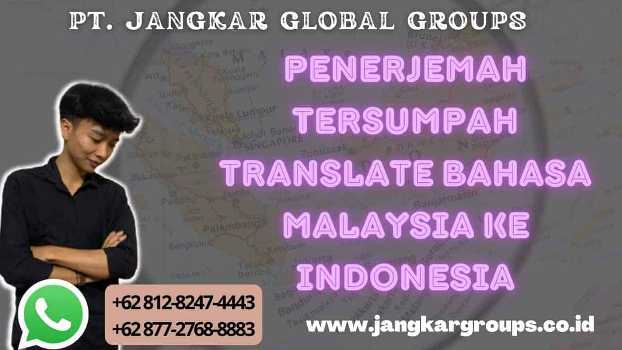 Penerjemah Tersumpah Translate Bahasa Malaysia ke Indonesia