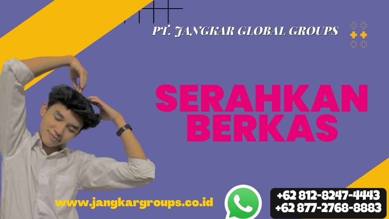 Serahkan Berkas