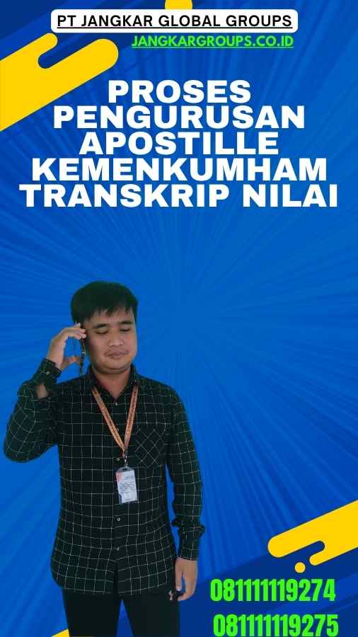 Proses Pengurusan Apostille Kemenkumham Transkrip Nilai