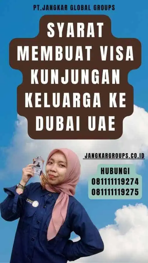 Syarat Membuat Visa Kunjungan Keluarga ke Dubai UAE