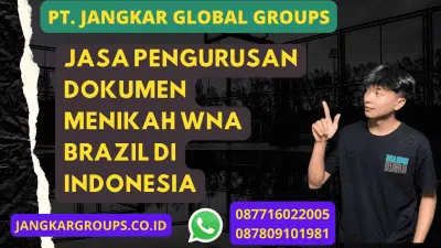 Jasa Pengurusan Dokumen Menikah WNA Brazil di Indonesia