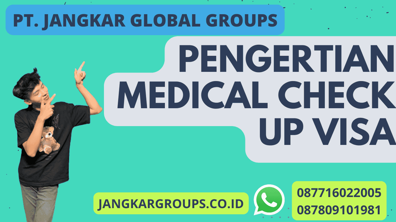 Pengertian Medical Check Up Visa