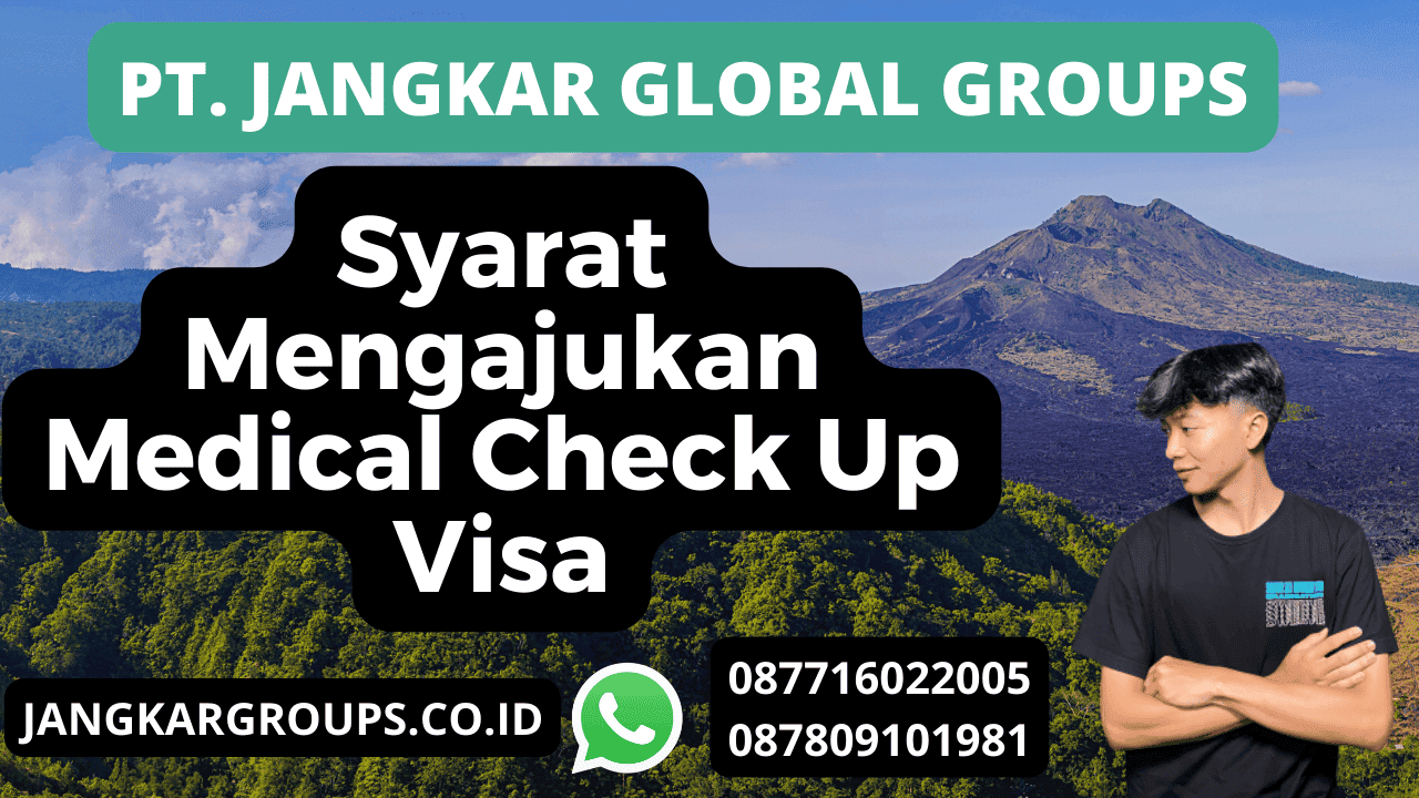 Syarat Mengajukan Medical Check Up Visa
