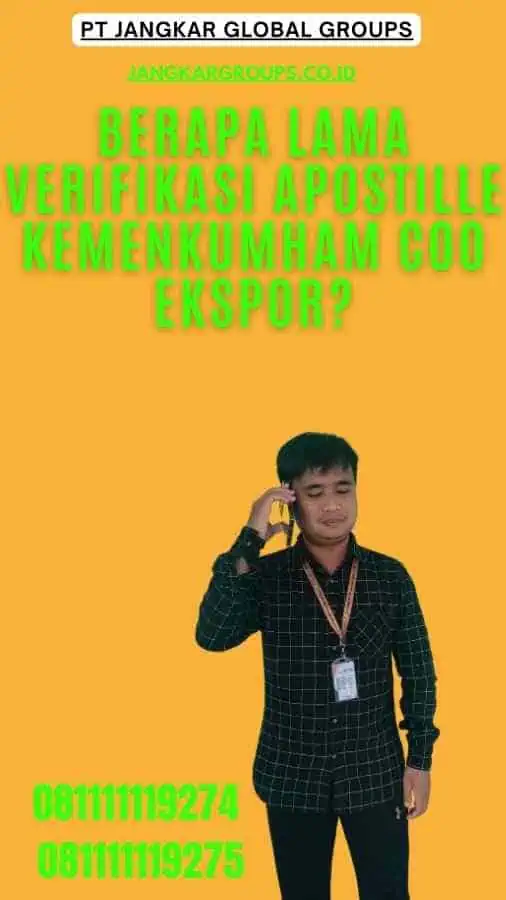 Berapa Lama Verifikasi Apostille Kemenkumham COO Ekspor?