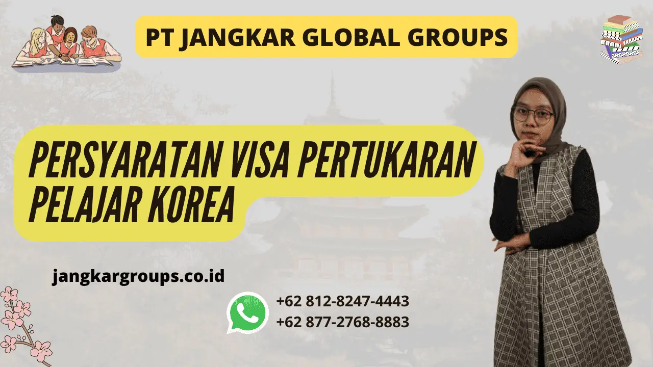 Persyaratan Visa Pertukaran Pelajar ke Korea