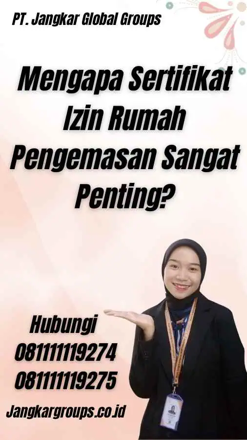 Mengapa Sertifikat Izin Rumah Pengemasan Sangat Penting?