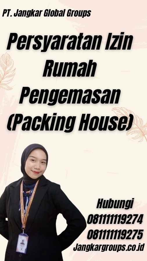 Persyaratan Izin Rumah Pengemasan (Packing House)