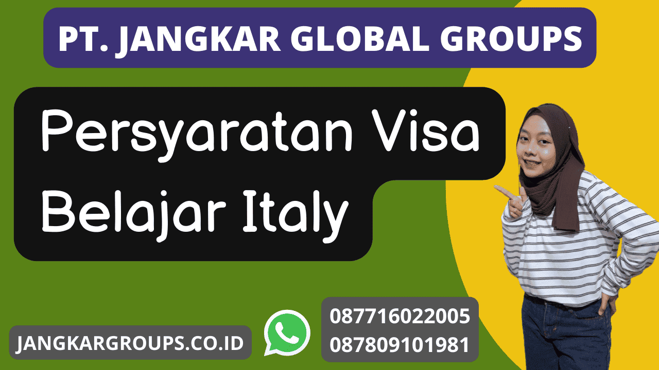 Persyaratan Visa Belajar Italy