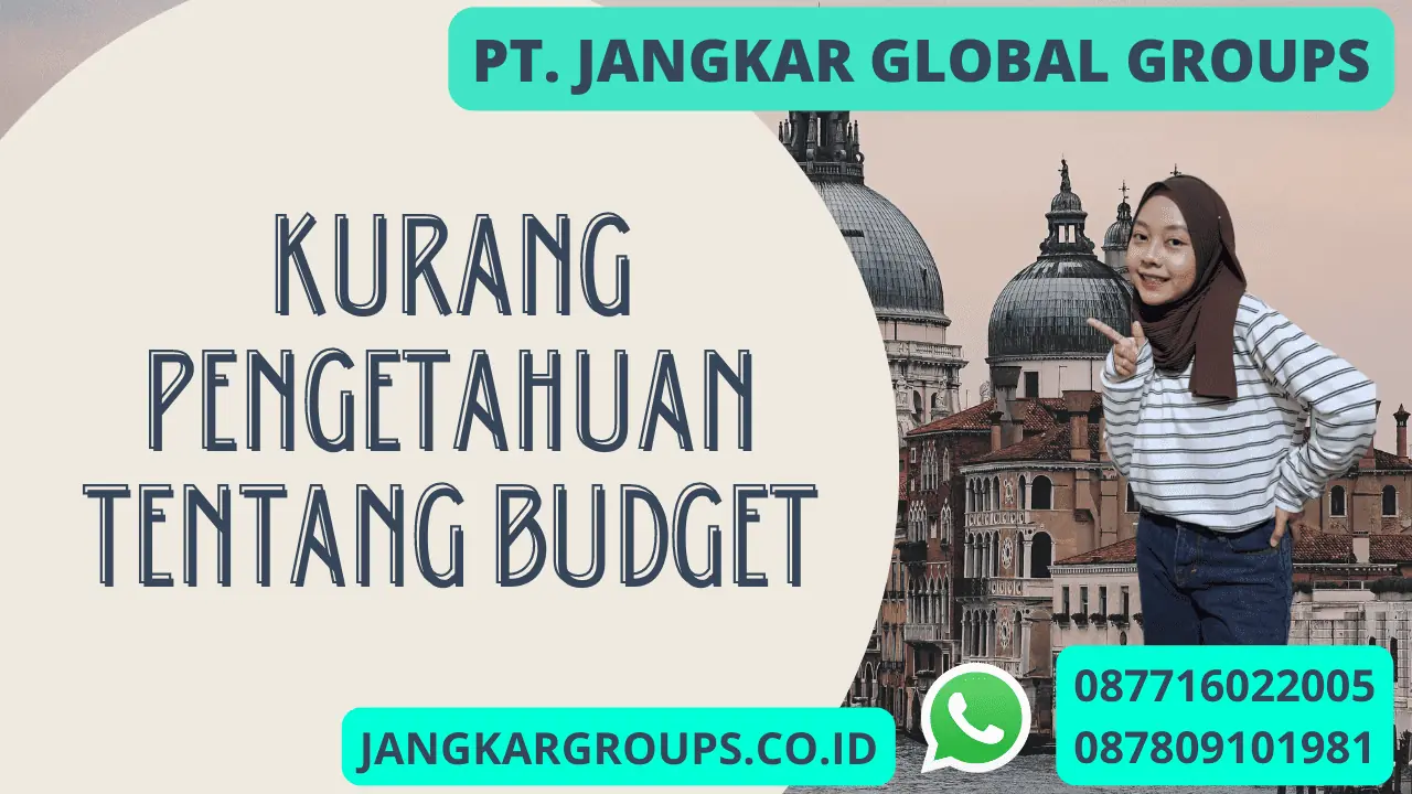 Kurang Pengetahuan Tentang Budget