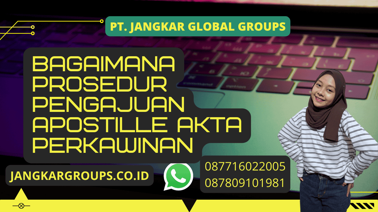 Bagaimana Prosedur Pengajuan Apostille kutipan akta perkawinan