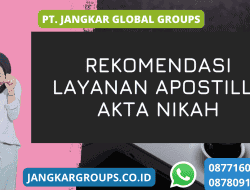 Rekomendasi Layanan Apostille Kemenkumham Akta Nikah