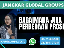 bagaimana jika Perbedaan Proses