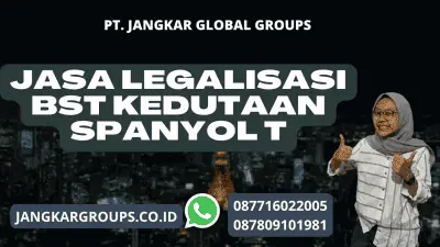 Jasa Legalisasi BST Kedutaan Spanyol T