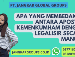 Apa yang membedakan  antara apostile kemenkumham dengan legalisir secara manual