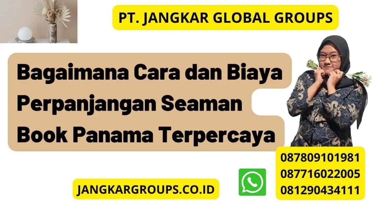 Bagaimana Cara dan Biaya Perpanjangan Seaman Book Panama Terpercaya