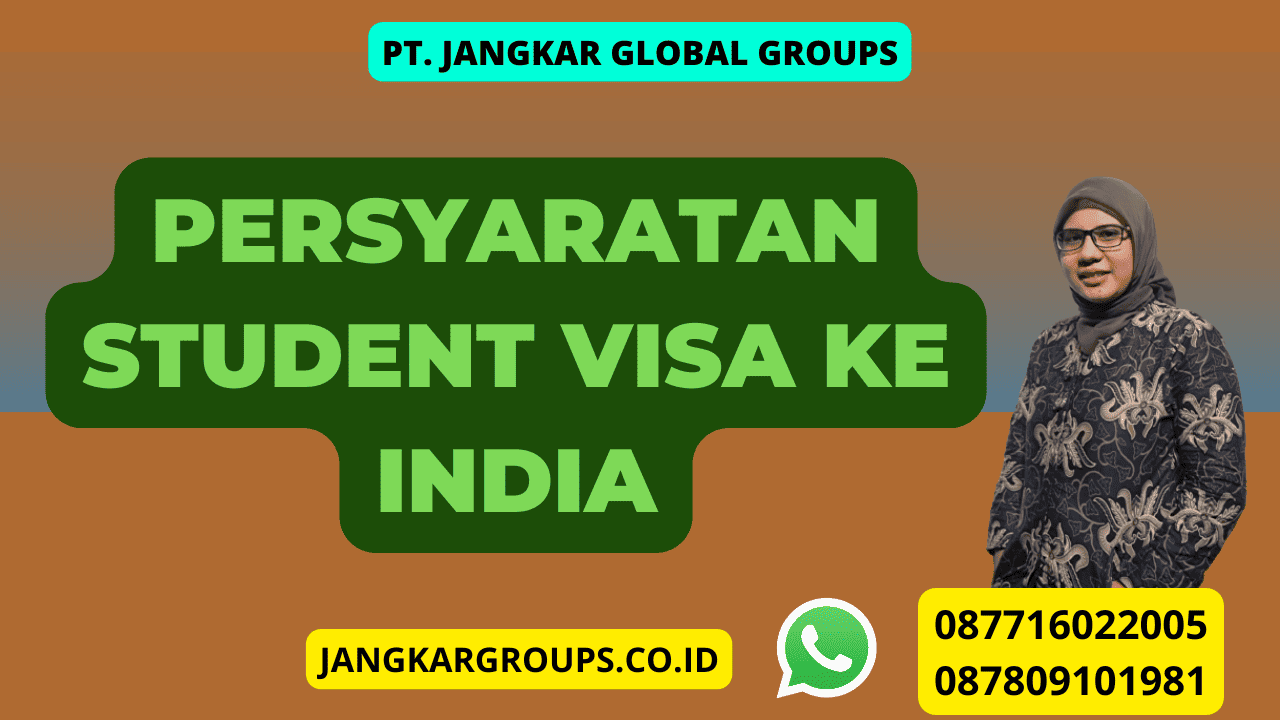 Persyaratan Student Visa ke India